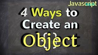 4 ways to create an Object in JavaScript | Object in JavaScript.