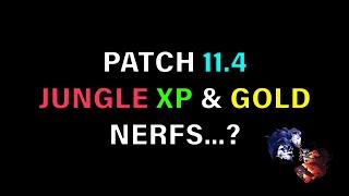 Short Patch 11.4 Jungle Early Game Review... Jungle Experience and Gold Nerf?! | League of Legends