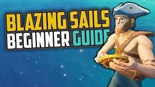 Blazing Sails: Beginner Guide [Getting Started]