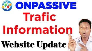 Onpassive Traffic Update | Onpassive Traffic Updates | O-Connect Products Package | Ash Sir Update