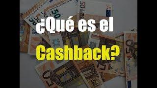 ¿Qué es el Cashback?