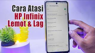 Cara Mengatasi HP Infinix Lemot dan Lag