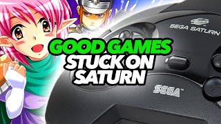 Good Games Stuck On Sega Saturn