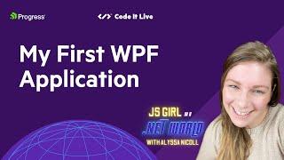 JS Girl in a .NET World: My First WPF Application to C#