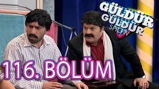 Güldür Güldür Show 116. Bölüm Tek Parça Full HD (3 Haziran Cuma)