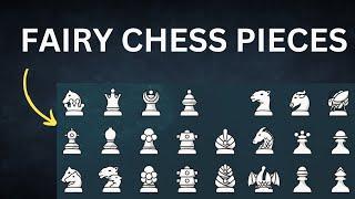 HOW TO GET FAIRY CHESS PIECES.