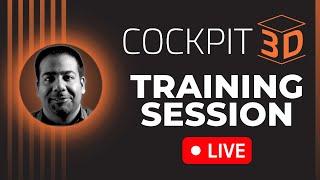 Cockpit3D Live Training Session with Riyaz Datoo