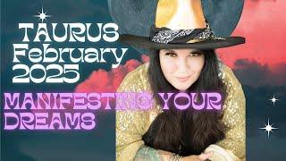 Taurus February Horoscope 2025 - Manifesting your dreams now