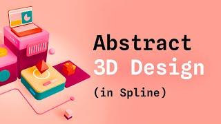 How to Design 3D Abstract Illustrations in Spline  | Beginners Tutorial