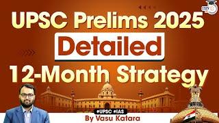 UPSC Prelims 2025 | Complete 12 Month Roadmap | Tips & Tricks | StudyIQ IAS
