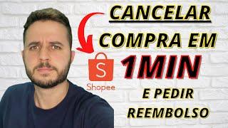 Como CANCELAR uma Compra na Shopee? | Como Pedir REEMBOLSO na Shopee? [Passo a Passo ATUALIZADO]