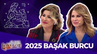 2025 Başak Burcu Yorumları - Hande Kazanova & Aygül Aydın | Aslı Şafak’la İşin Aslı