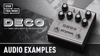 New Deco Audio Examples | Strymon