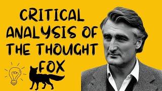 Critical Analysis of The Thought Fox | A Poem by Ted Hughes