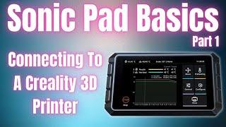 How To Connect A Creality 3D Printer To A Sonic Pad - Sonic Pad Basics Part 1