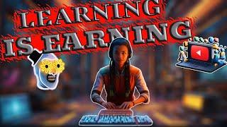 Learning Is Earning: Inspirational Video