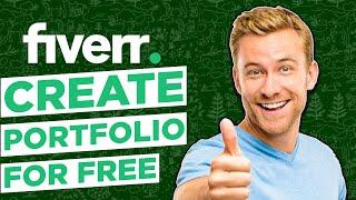 How to Create Fiverr Portfolio 2024 (Even Without Paying)