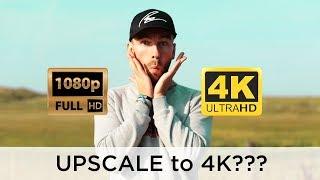 Hochskalieren auf 4K???