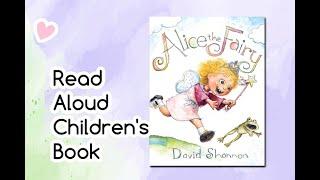 Alice the Fairy by David Shannon | Read Aloud Children's Book 