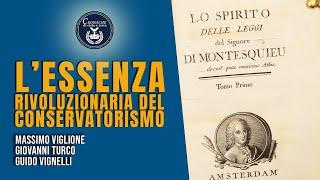 L'essenza rivoluzionaria del conservatorismo - Massimo Viglione - Guido Vignelli - Giovanni Turco