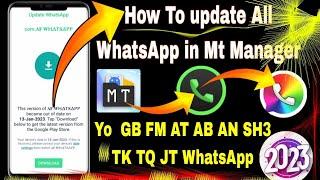 How to Update WhatsApp in Mt Manager 2023 || GB FM Yo AF AT JT  AN & TQ WhatsApp kaise Update karain