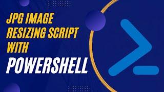 JPG Image Resizing Script with PowerShell