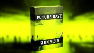 Future Rave Serum Presets 2024 | Like David Guetta & Morten