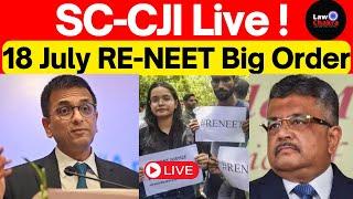 NEET Hearing, CJI Supreme Court Live, RE-NEET #lawchakra  #supremecourtofindia