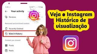 Como ver o histórico de exibição no Instagram 2025 || Ver os reels assistidos recentemente