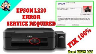 RESET PRINTER EPSON L220 || HOW TO RESET EPSON L220 || EPSON L220 SERVICE REQUIRED