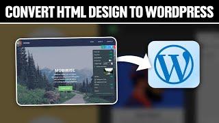 How To Convert HTML Website To WordPress 2024! (Full Tutorial)