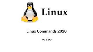 Linux Commands 2020 | Linux Basic Commands  wc & dd