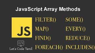 8 Important JavaScript Array Methods | Lets code tamil | Tamil programming | JavaScript programming