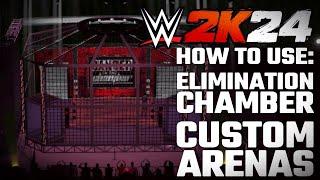 WWE 2K24 HOW TO USE: ELIMINATION CHAMBER CUSTOM ARENAS