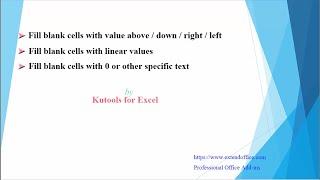 Fill blank cells with value above / linear values / specific value using Kutools for Excel