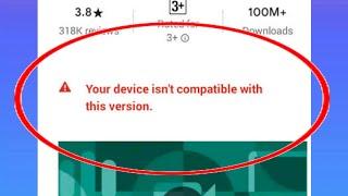 HOW TO FIX your device isn't compatible with this version ANDROID PROBLEM