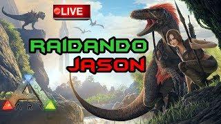 ARK LIVE - RAIDANDO O JASON | RAID | PVP