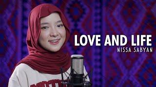 LOVE AND LIFE ( حب وحياة ) - NISSA SABYAN
