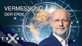 Vermessung der Erde: Von der Nebra-Scheibe bis zum GPS | Harald Lesch | Ganze Folge Terra X