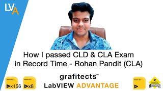 How I passed CLD and CLA in record time - Rohan Pandit (CLA) - LabVIEW