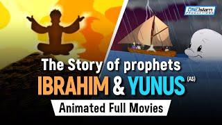 The Story Of Prophets Ibrahim & Yunus | Animated Full Movies