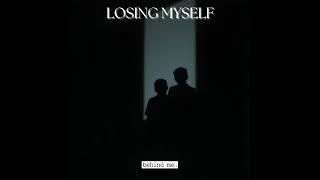 Losing Myself , Arya Ramadhan - Behind Me ( Extended version )