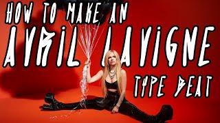 HOW TO MAKE AN AVRIL LAVIGNE TYPE BEAT || Pop Punk Tutorial