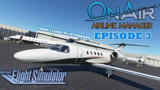 Microsoft Flight Simulator 2020 | Working Title CJ4 Ferry Flight | OnAir Episode 3