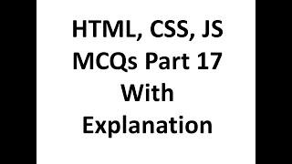 HTML, CSS, JS mcqs questions with answers 17 with explanation, Web development, Job interview QA