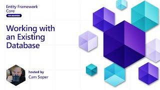 Working with an Existing Database [2 of 5] | Entity Framework Core for Beginners