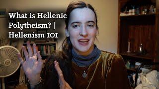 What is Hellenic Polytheism? | Hellenism 101