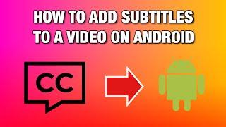 How To Add Subtitles To Movie On Android Phone