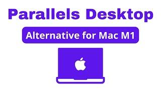 Parallels alternative Mac M1 | Top 6 Best Virtual Machine Software for Mac 2022