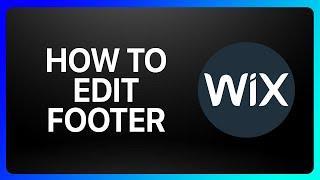 How To Edit Footer Wix Tutorial